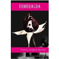 Esmeralda - Frances Hodgson Burnett - Platanus Publishing