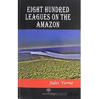 Eight Hundred Leagues on the Amazon - Jules Verne - Platanus Publishing