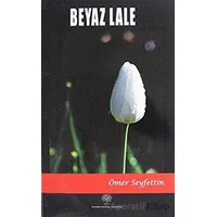 Beyaz Lale - Ömer Seyfettin - Platanus Publishing