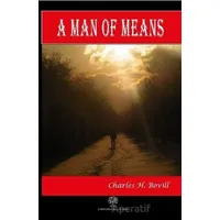 A Man of Means - Charles H. Bovill - Platanus Publishing