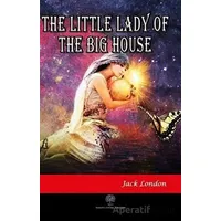 The Little Lady of the Big House - Jack London - Platanus Publishing