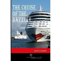 The Cruise Of The Dazzler - Jack London - Platanus Publishing