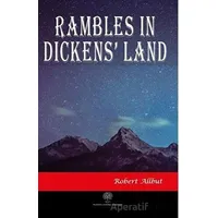 Rambles in Dickens Land - Robert Allbut - Platanus Publishing