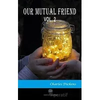 Our Mutual Friend Vol 2 - Charles Dickens - Platanus Publishing