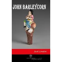 John Barleycorn - Jack London - Platanus Publishing
