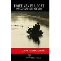 Three Men in a Boat - Jerome Klapka Jerome - Platanus Publishing