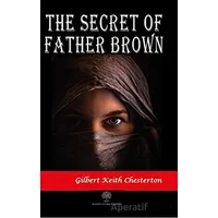 The Secret Of Father Brown - Gilbert Keith Chesterton - Platanus Publishing