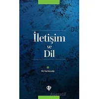 İletişim ve Dil - İsa Kayaalp - Türkiye Diyanet Vakfı Yayınları