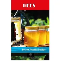 Bees - Everett Franklin Philips - Platanus Publishing