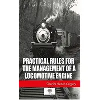 Practical Rules for the Management of a Locomotive Engine
