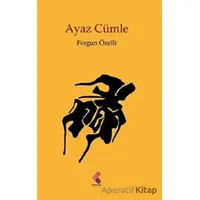 Ayaz Cümle - Fergun Özelli - Klaros Yayınları
