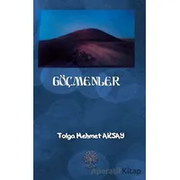Göçmenler - Tolga Mehmet Aksay - Platanus Publishing