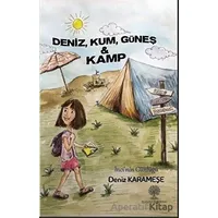 Deniz, Kum, Güneş ve Kamp - Deniz Karameşe - Platanus Publishing