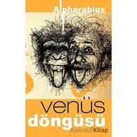 Venüs Döngüsü - Alpharabius - Platanus Publishing