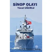 Sinop Olayı - Yücel Uğurlu - Platanus Publishing