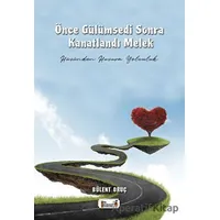Önce Gülümsedi Sonra Kanatlandı Melek - Bülent Oruç - Şiir Antoloji Yayınları