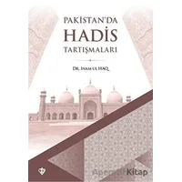 Pakistanda Hadis Tartışmaları - Inam Ul Haq - Türkiye Diyanet Vakfı Yayınları