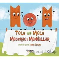Tole ve Mole Maceracı Mandallar - Sinem Öztürk - Kadran Medya Yayıncılık