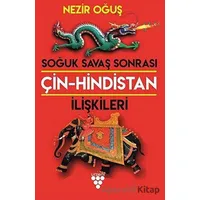 Soğuk Savaş Sonrası Çin-Hindistan İlişkileri - Nezir Oğuş - Urzeni Yayıncılık
