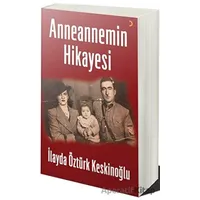 Anneannemin Hikayesi - İlayda Öztürk Keskinoğlu - Cinius Yayınları