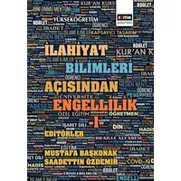 İlahiyat Bilimleri Açısından Engellilik 1 - Mustafa Başkonak - Eğitim Yayınevi - Bilimsel Eserler