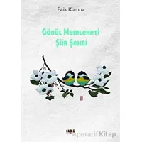 Gönül Memleketi Şiir Şehri - Faik Kumru - Tilki Kitap