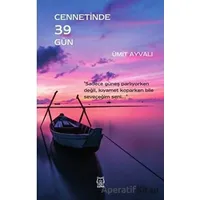 Cennetinde 39 Gün - Ümit Ayvalı - Luna Yayınları