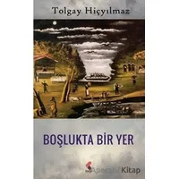 Boşlukta Bir Yer - Tolgay Hiçyılmaz - Klaros Yayınları