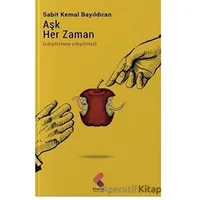 Aşk Her Zaman - Sabit Kemal Bayıldıran - Klaros Yayınları