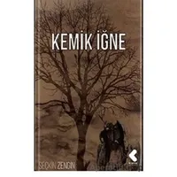Kemik İğne - Seçkin Zengin - Klaros Yayınları
