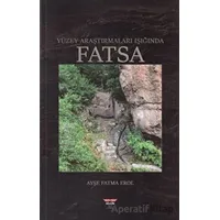 Yüzey Araştırmaları Işığında Fatsa - Ayşe Fatma Erol - Bilgin Kültür Sanat Yayınları
