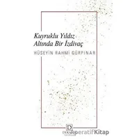 Kuyruklu Yıldız Altında Bir İzdivaç - Hüseyin Rahmi Gürpınar - Dekalog Yayınları