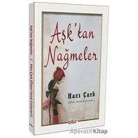 Aşk’tan Nağmeler - Hacı Çark - Billur Yayınları