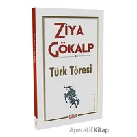 Türk Töresi - Ziya Gökalp - Billur Yayınları