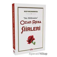 Ozan Reha Şiirleri - Söz Mülkünden - Recep Hacıhasanoğlu - Billur Yayınları