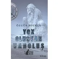 Yok Oluştan Varoluş - Özgür Bozkuş - BB Kitap