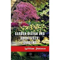 Garden Design and Architects Gardens - William Robinson - Platanus Publishing