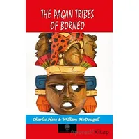The Pagan Tribes Of Borneo - William McDougall - Platanus Publishing