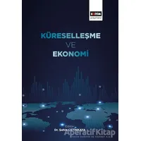 Küreselleşme ve Ekonomi - Şahin Çetinkaya - Eğitim Yayınevi - Bilimsel Eserler