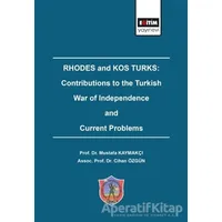 Rhodes and Kos Turks: Contributions to the Turkish War of Independence and Current Problems