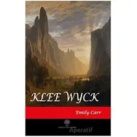 Klee Wyck - Emily Carr - Platanus Publishing