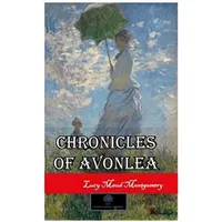 Chronicles of Avonlea - L. M. Montgomery - Platanus Publishing