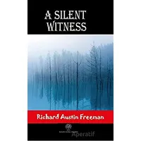 A Silent Witness - Richard Austin Freeman - Platanus Publishing