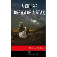 A Childs Dream of a Star - Charles Dickens - Platanus Publishing