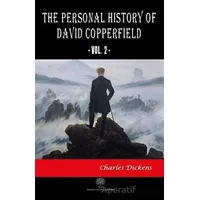 The Personal History of David Copperfield Vol. 2 - Charles Dickens - Platanus Publishing