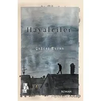 Hayalciler - Çağdaş Turan - Edebiyatist