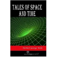 Tales of Space and Time - H. G. Wells - Platanus Publishing