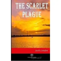 The Scarlet Plague - Jack London - Platanus Publishing