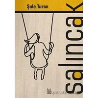 Salıncak - Şule Koyuncu Turan - Luna Yayınları