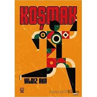 Koşmak - Yıldız Aka - Luna Yayınları